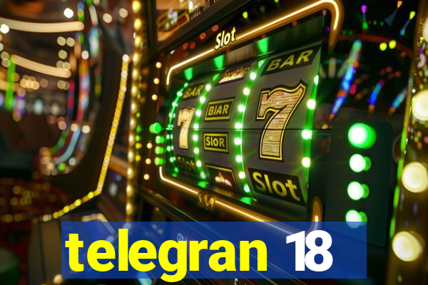 telegran 18